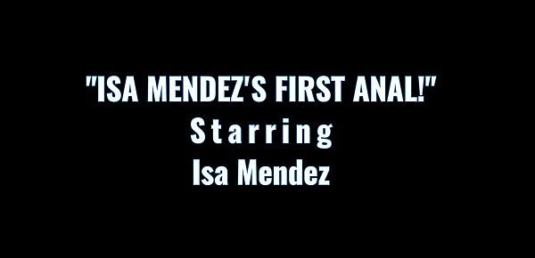  All Anal All The Time First Time Anal with Isa Mendez!